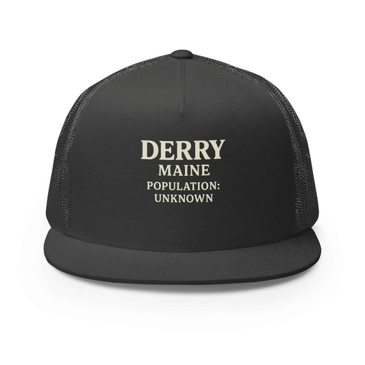 Derry Maine — Population: Unknown Trucker Cap