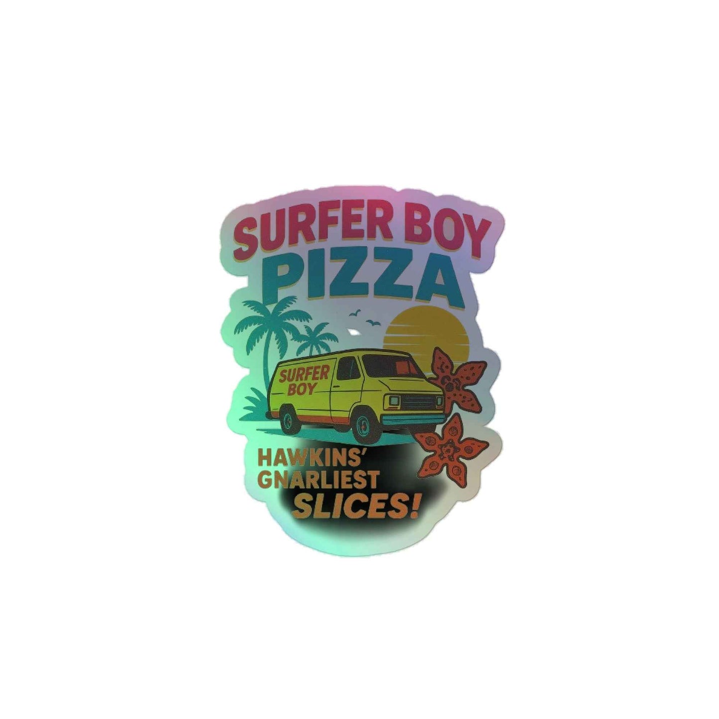 Stranger Things Inspired Surfer Boy Pizza: Holographic stickers