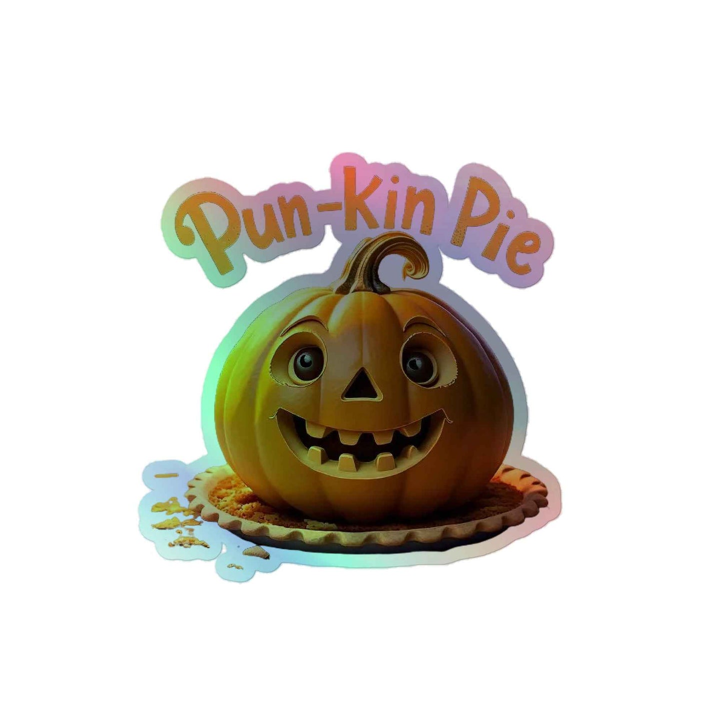 Pun-Kin Pie Holographic stickers