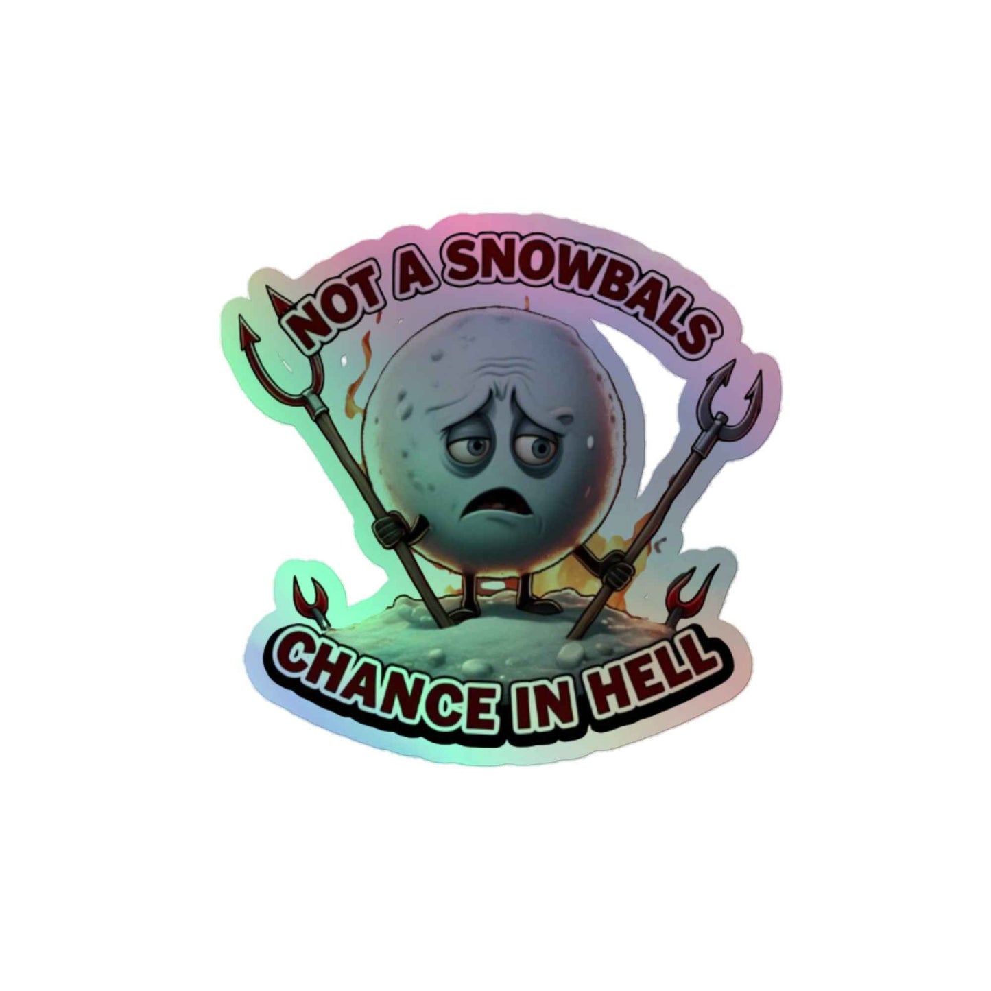 Not a Snowball’s Chance in Hell: Holographic stickers
