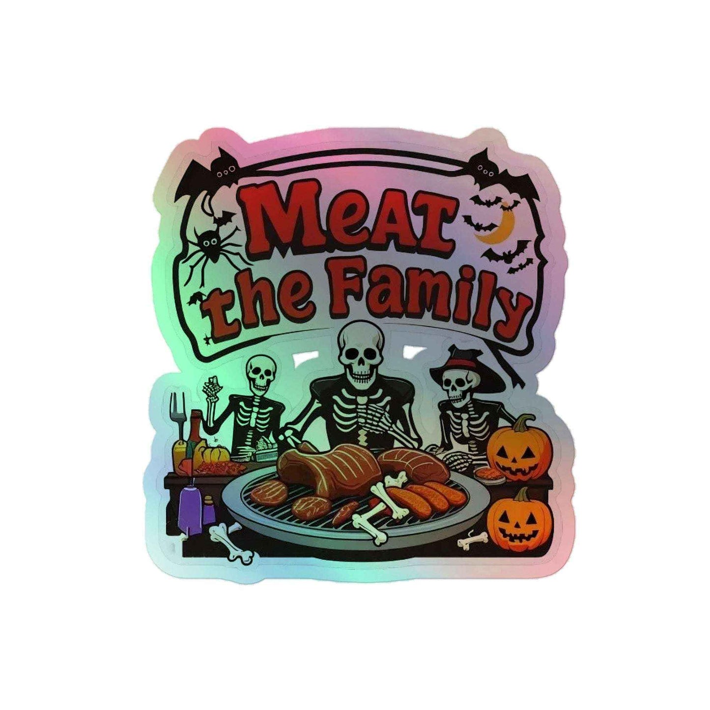 Meat The Family Holographic stickers