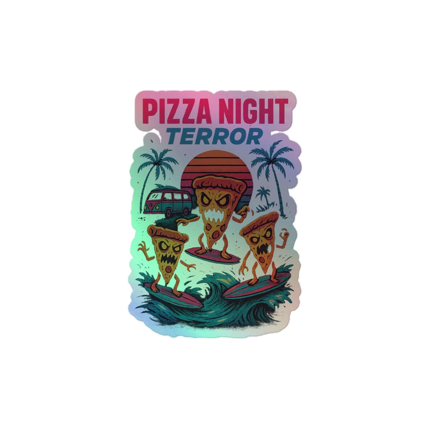 “Surfer Boy Slashers” Pizza Night Terror Holographic stickers from Rare Plus Apparel – unique movie & pop culture inspired design.