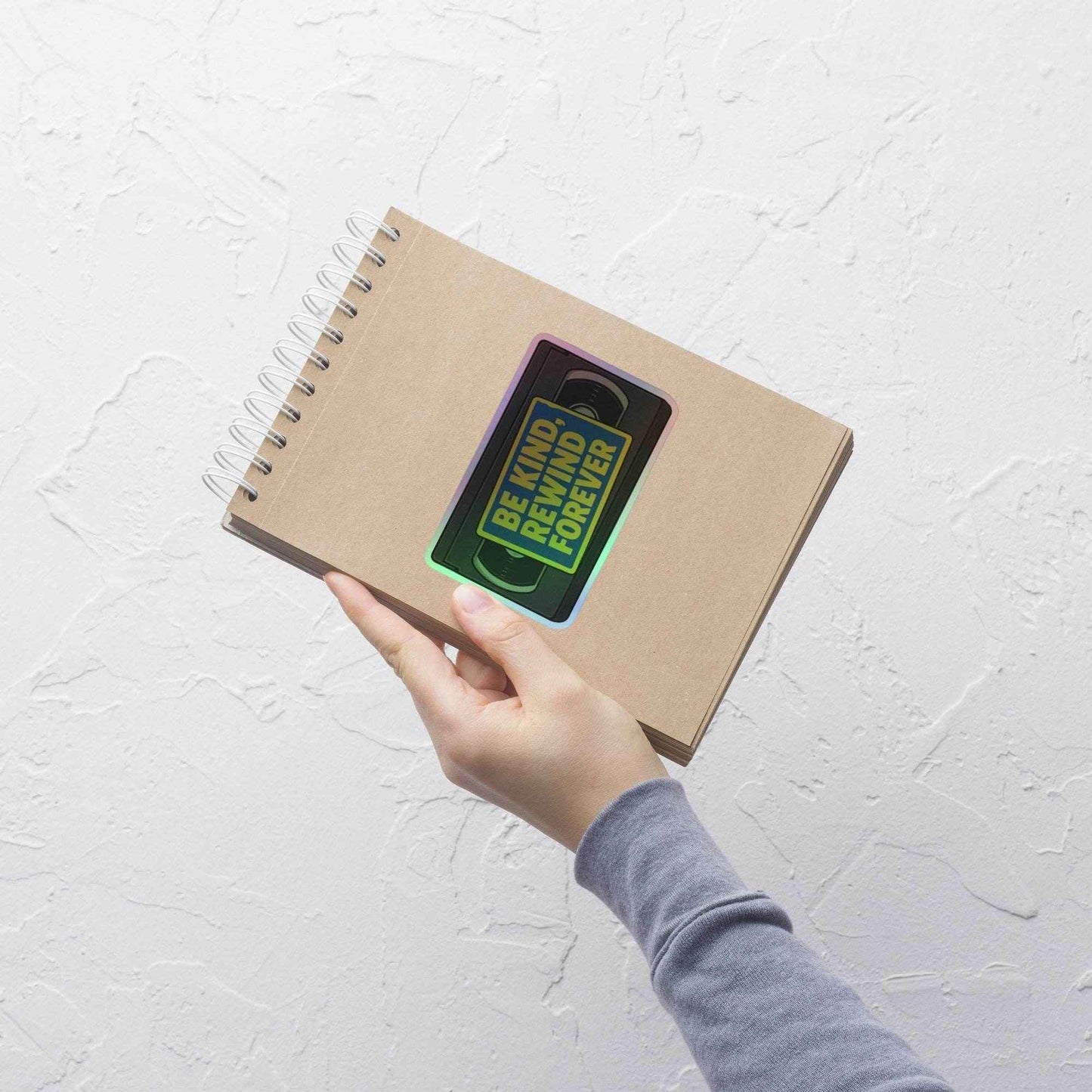 Be Kind, Rewind Forever Holographic stickers