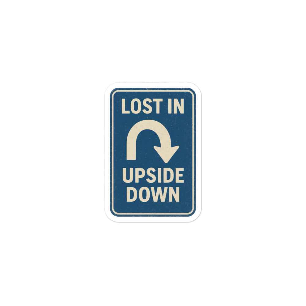 Lost in the Upside Down Bubble-free stickers