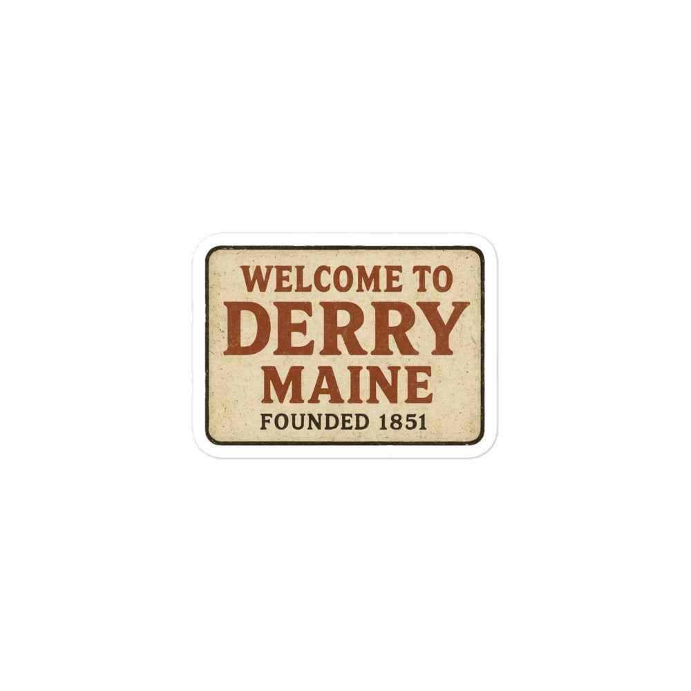 Welcome to Derry, Maine: Founded 1851 Bubble-free stickers