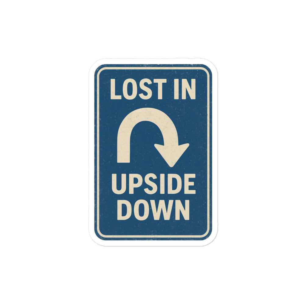 Lost in the Upside Down Bubble-free stickers