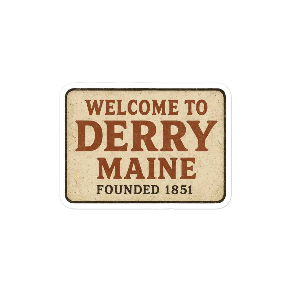 Welcome to Derry, Maine: Founded 1851 Bubble-free stickers