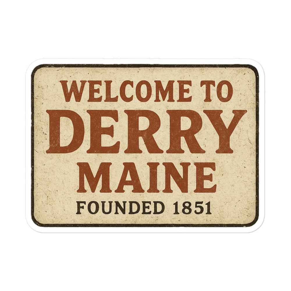 Welcome to Derry, Maine: Founded 1851 Bubble-free stickers