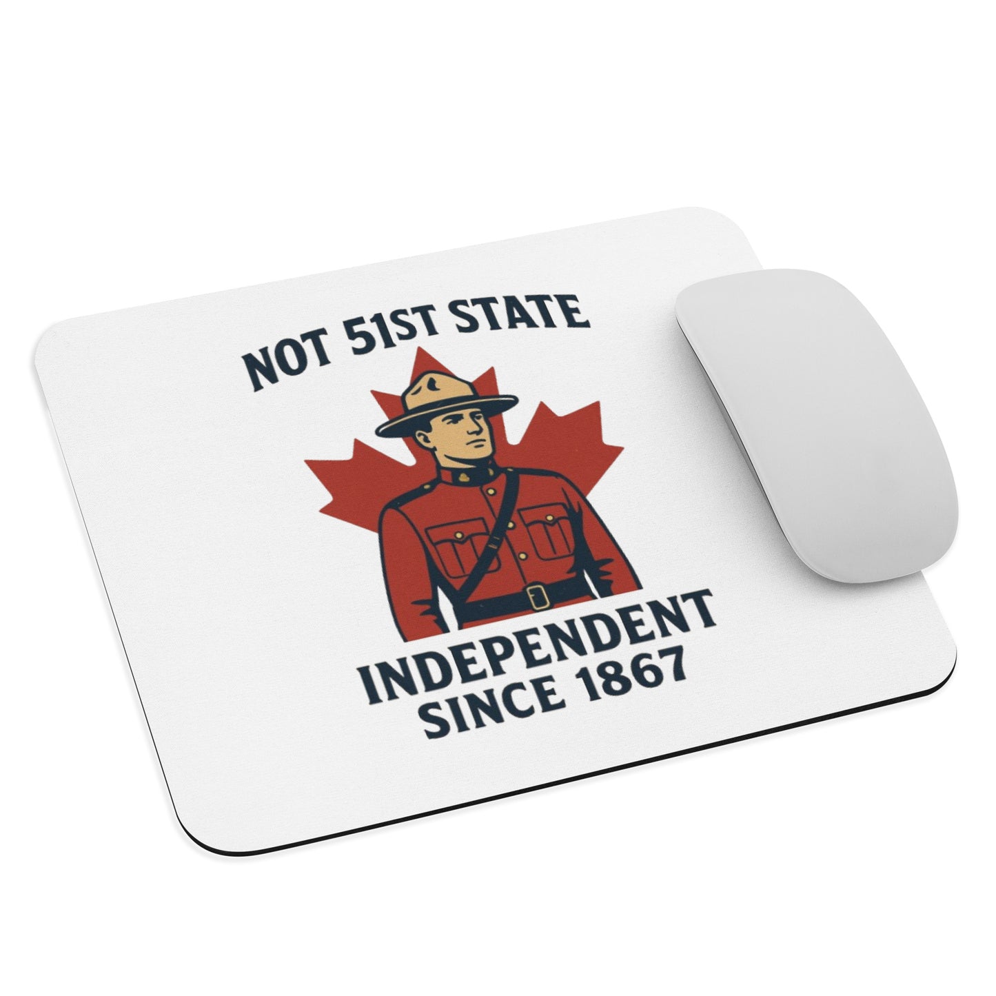 Not 51st State Mountie Mouse pad from Rare Plus Apparel – unique movie & pop culture inspired design.