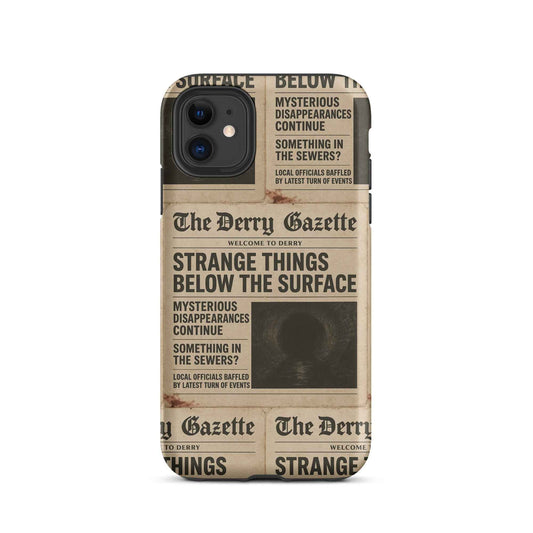 The Derry Gazette “Strange Things Below the Surface” Tough Case for iPhone