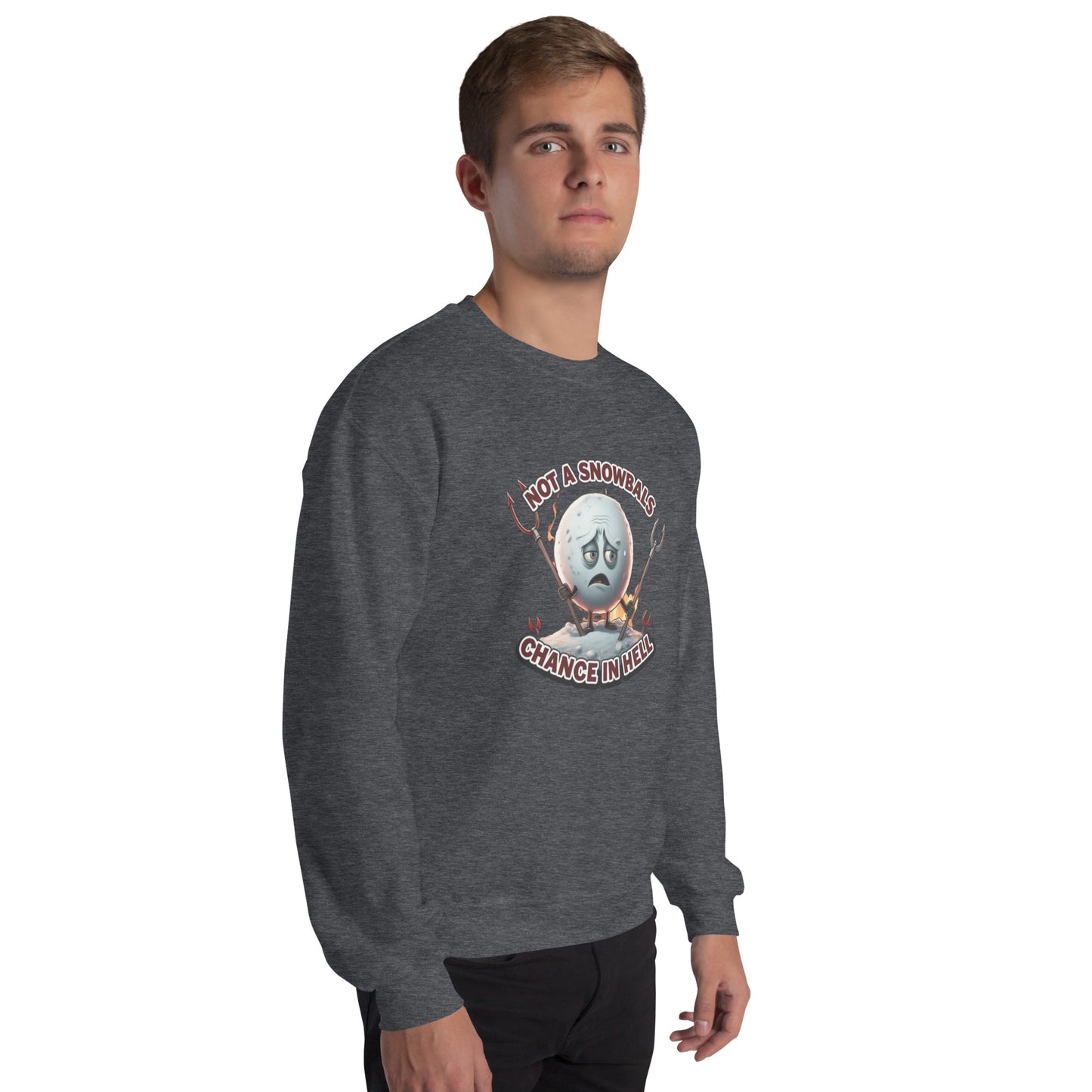 Not a Snowball’s Chance in Hell Unisex Sweatshirt from Rare Plus Apparel – unique movie & pop culture inspired design.
