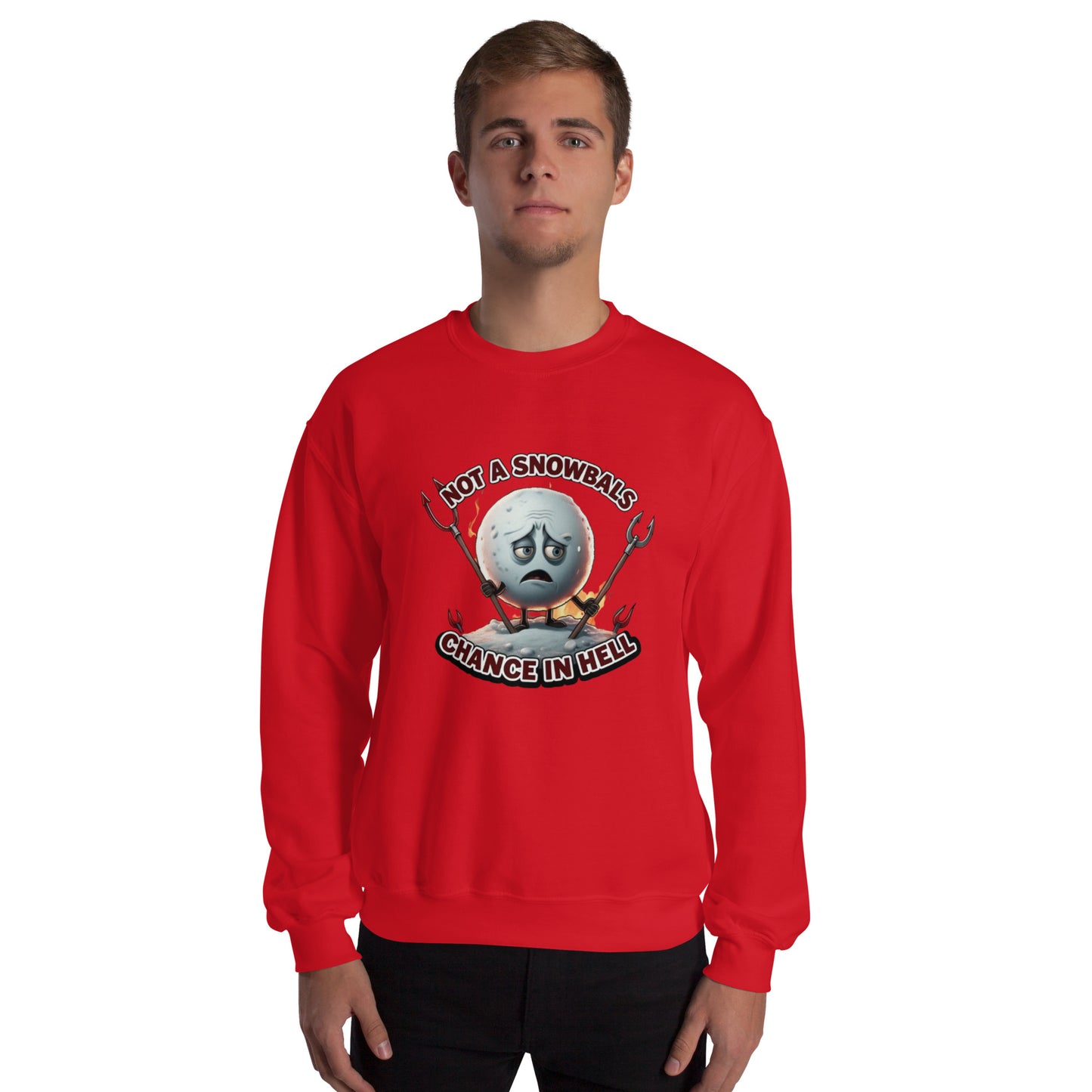 Not a Snowball’s Chance in Hell Unisex Sweatshirt from Rare Plus Apparel – unique movie & pop culture inspired design.