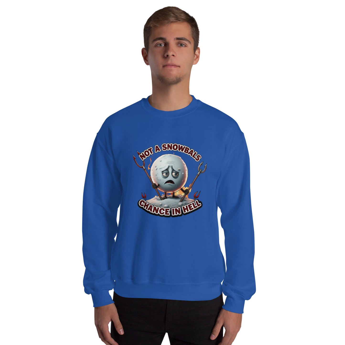 Not a Snowball’s Chance in Hell Unisex Sweatshirt from Rare Plus Apparel – unique movie & pop culture inspired design.