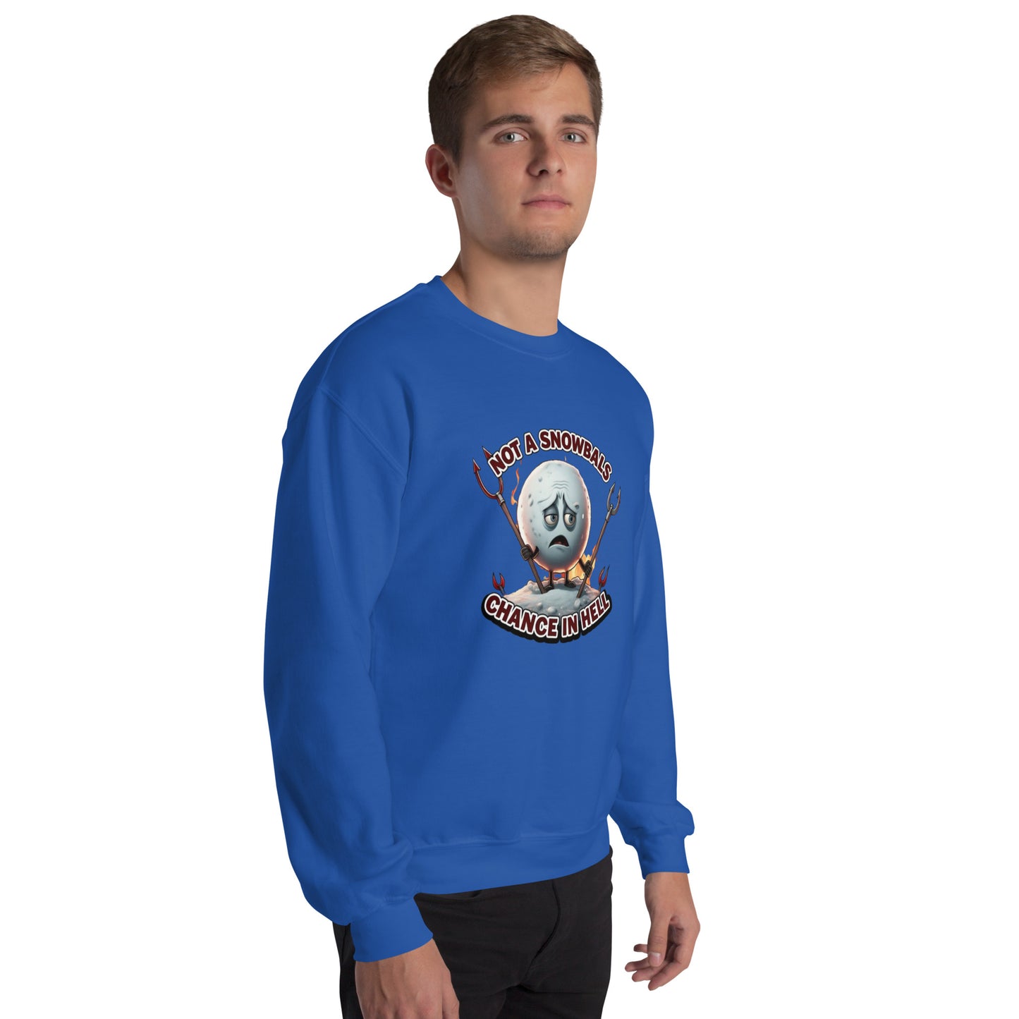 Not a Snowball’s Chance in Hell Unisex Sweatshirt from Rare Plus Apparel – unique movie & pop culture inspired design.