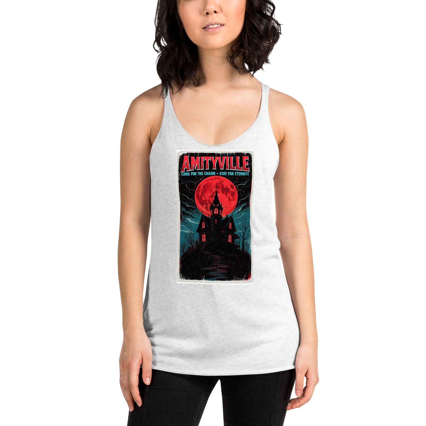 Amityville — Come for the Charm, Stay for Eternity Women's Racerback Tank