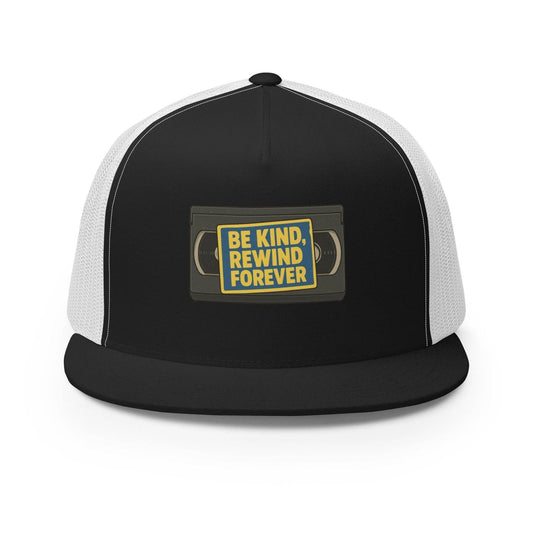 Be Kind, Rewind Forever Trucker Cap  from Rare Plus Apparel – unique movie & pop culture inspired design.