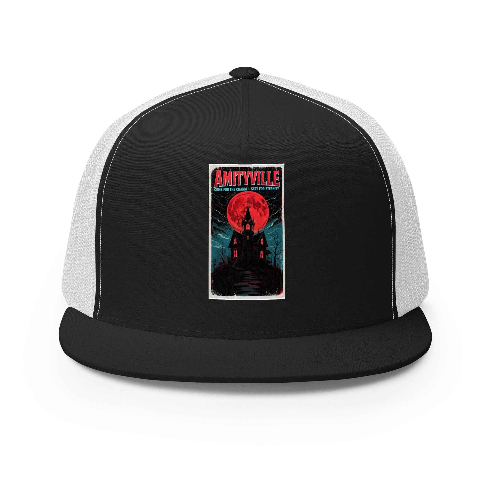 Amityville — Come for the Charm, Stay for Eternity Trucker Cap
