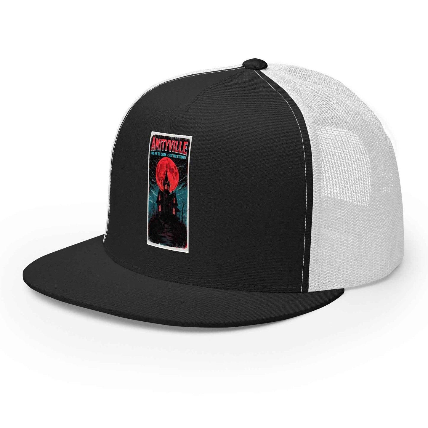 Amityville — Come for the Charm, Stay for Eternity Trucker Cap