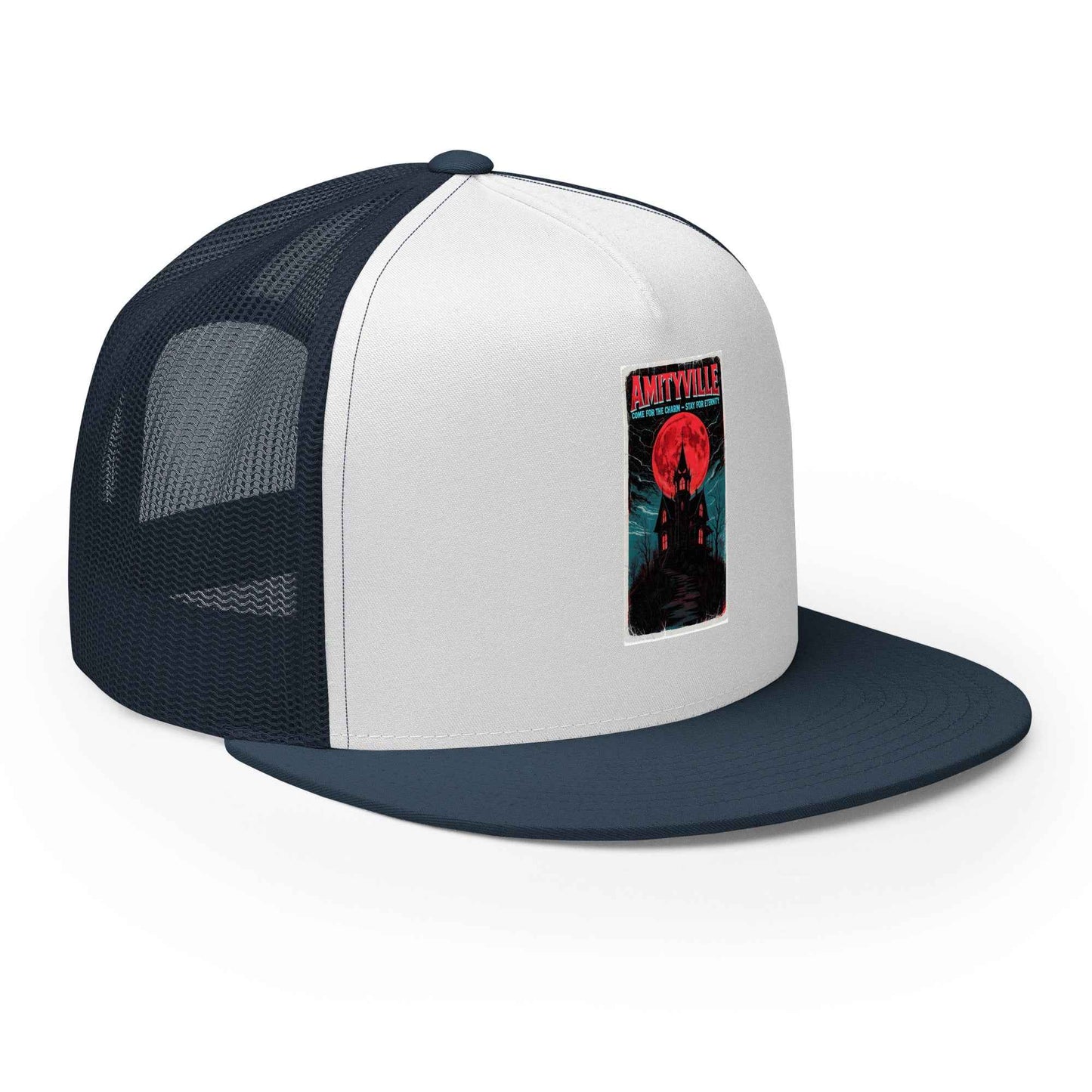 Amityville — Come for the Charm, Stay for Eternity Trucker Cap