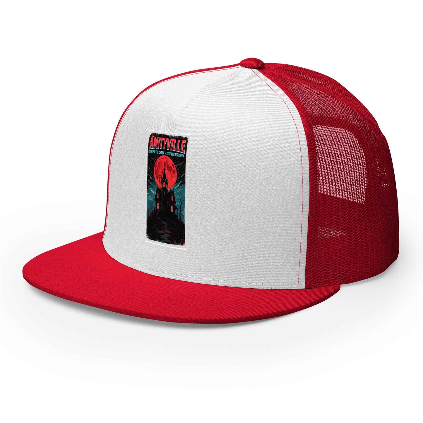 Amityville — Come for the Charm, Stay for Eternity Trucker Cap