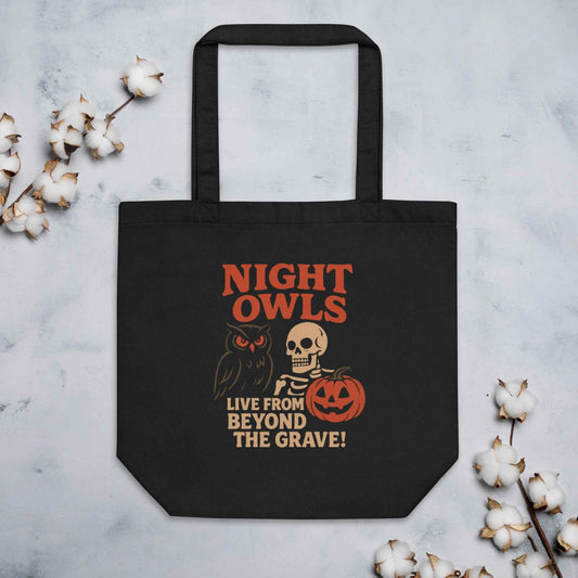 Night Owls — Live from Beyond the Grave! Eco Tote Bag