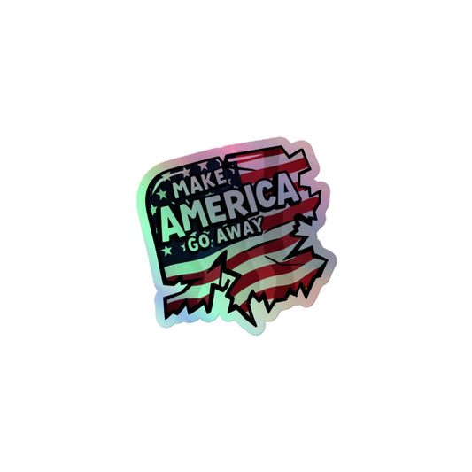MAGA “Make America Go Away” Holographic stickers  from Rare Plus Apparel – unique movie & pop culture inspired design.