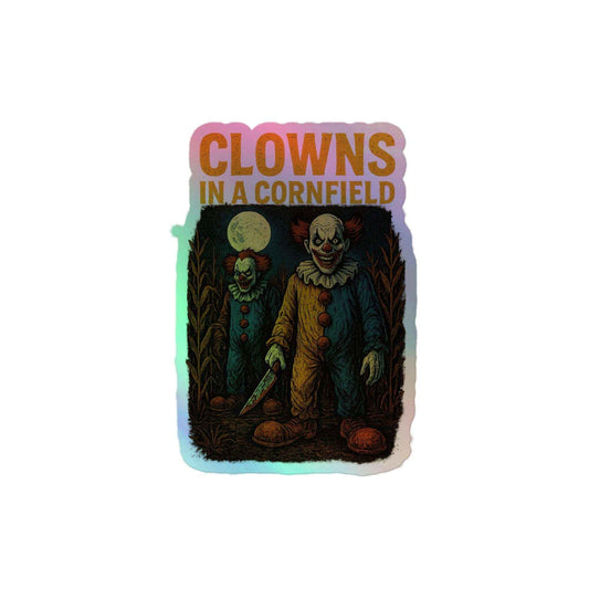Clowns in a Cornfield Holographic stickers