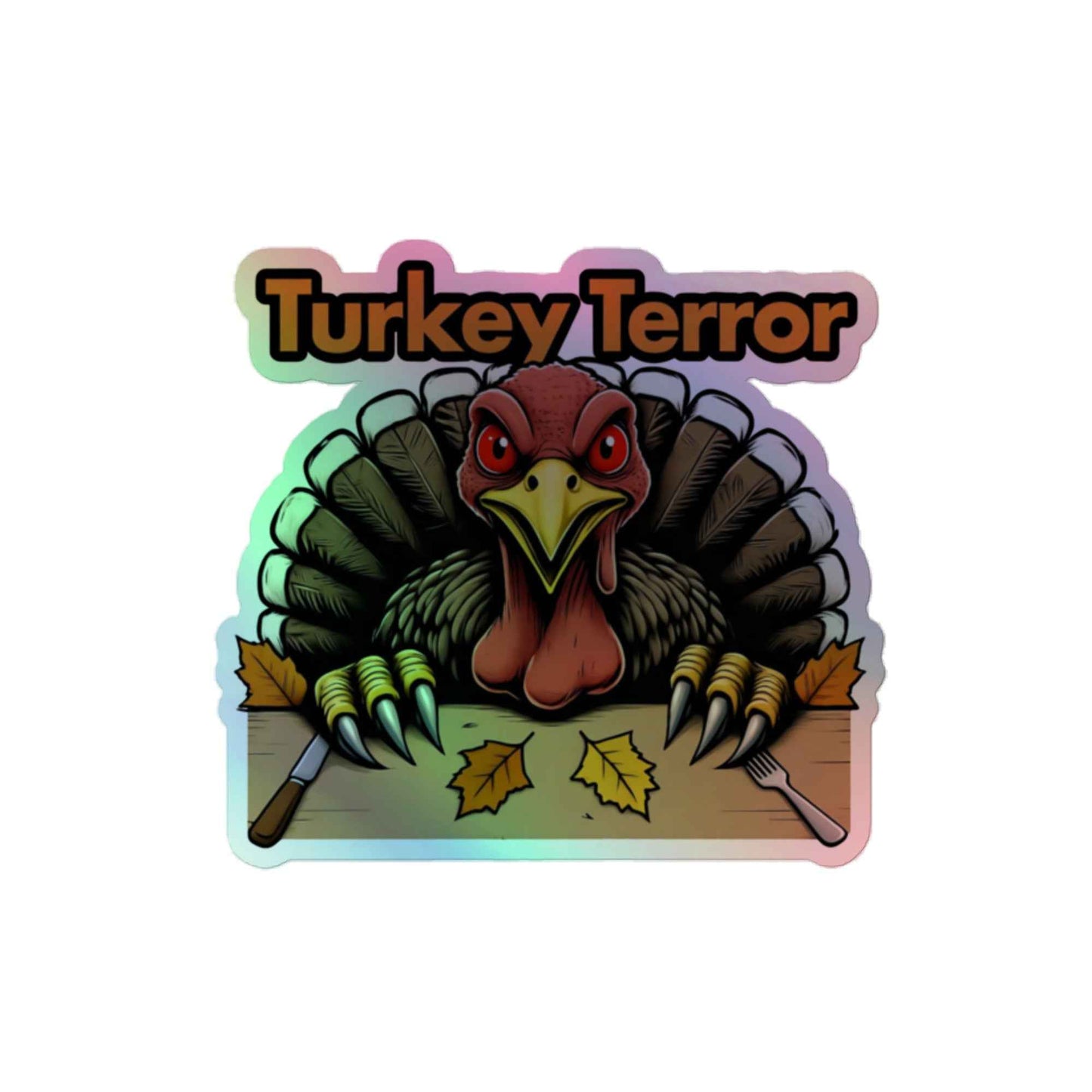 “Turkey Terror” Feast of Fear Holographic stickers