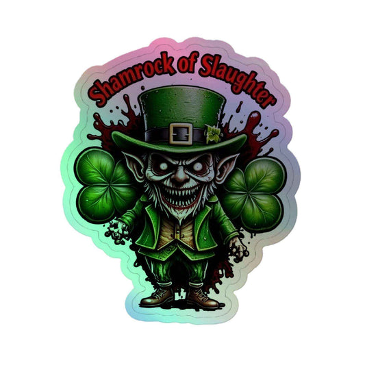 Shamrock of Slaughter Holographic stickers
