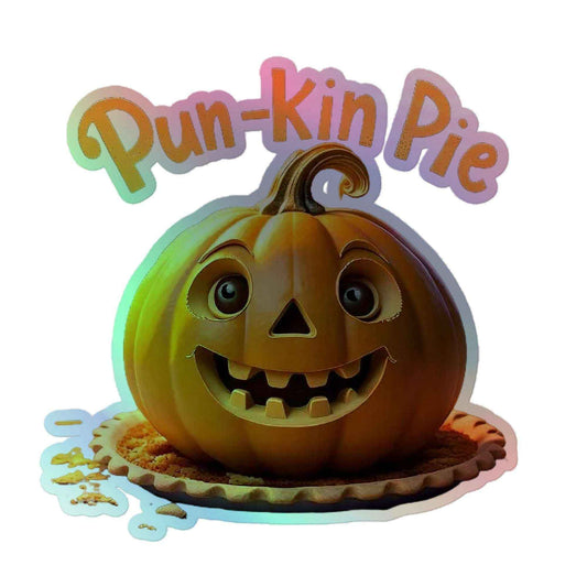 Pun-Kin Pie Holographic stickers