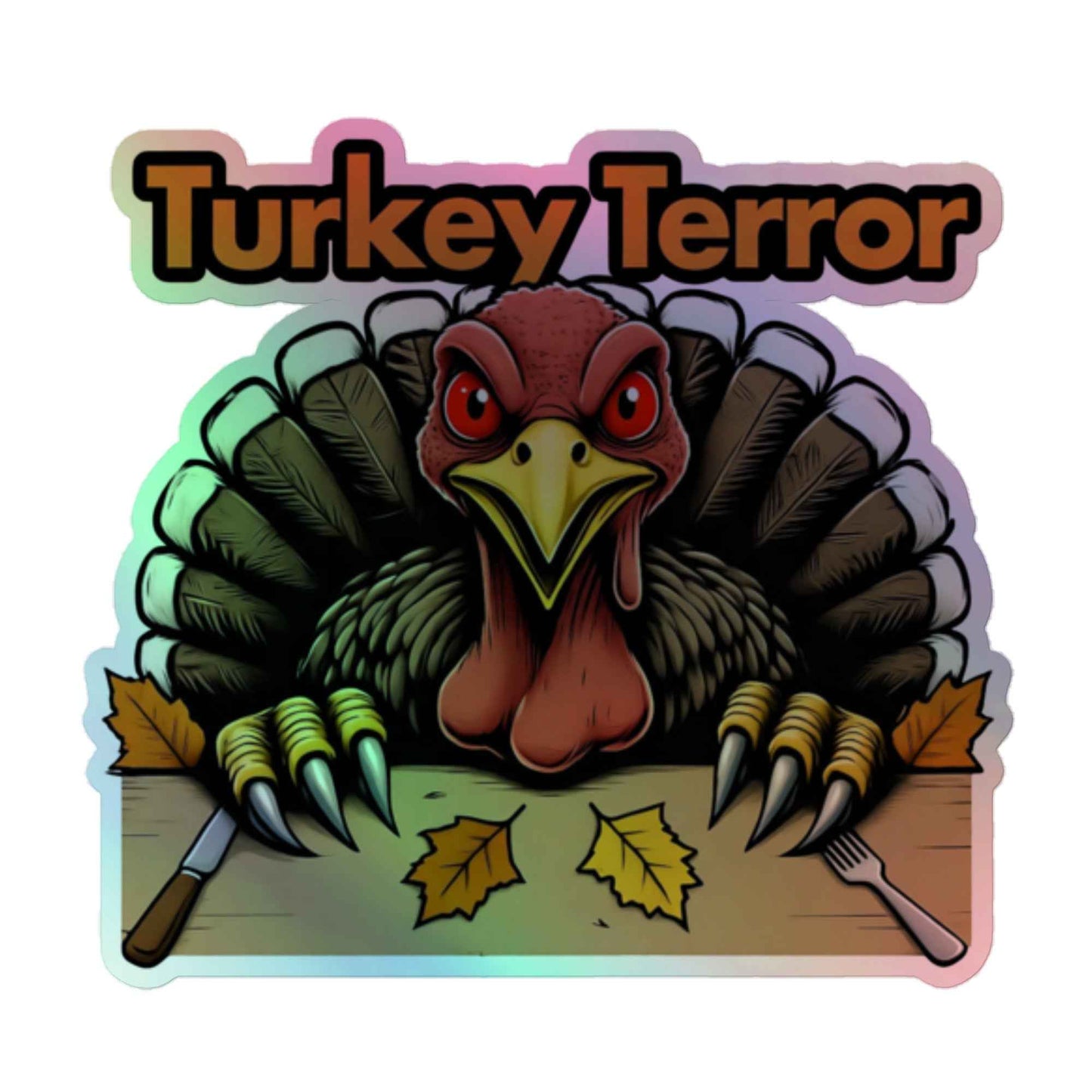 “Turkey Terror” Feast of Fear Holographic stickers