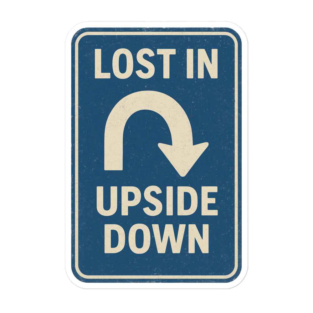 Lost in the Upside Down Bubble-free stickers
