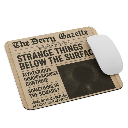The Derry Gazette “Strange Things Below the Surface” Mouse pad