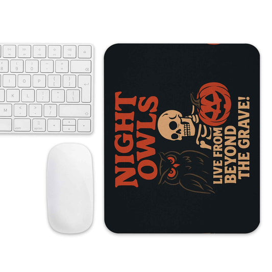 Night Owls — Live from Beyond the Grave! Mouse pad