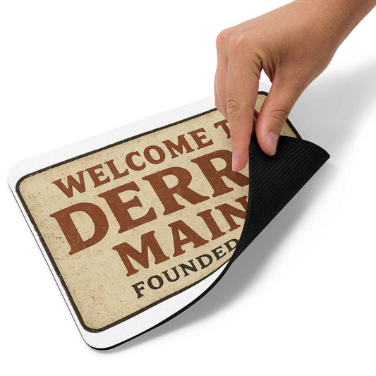 Welcome to Derry, Maine: Founded 1851 Mouse pad