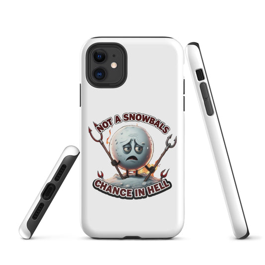 Not a Snowball’s Chance in Hell Tough Case for iPhone®  from Rare Plus Apparel – unique movie & pop culture inspired design.