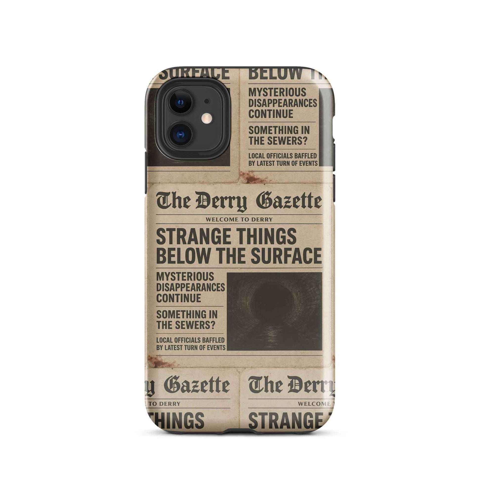 The Derry Gazette “Strange Things Below the Surface” Tough Case for iPhone