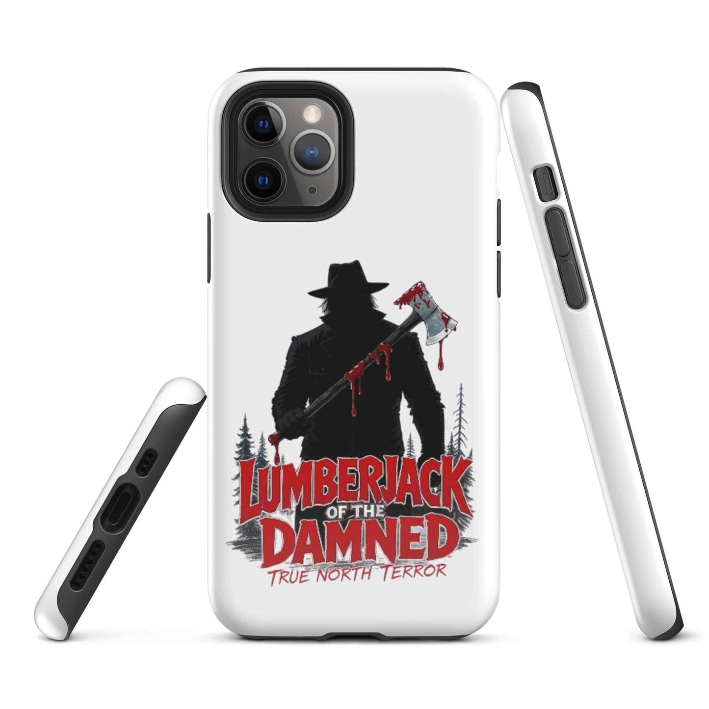 Lumberjack of the Damned — True North Terror Tough Case for iPhone