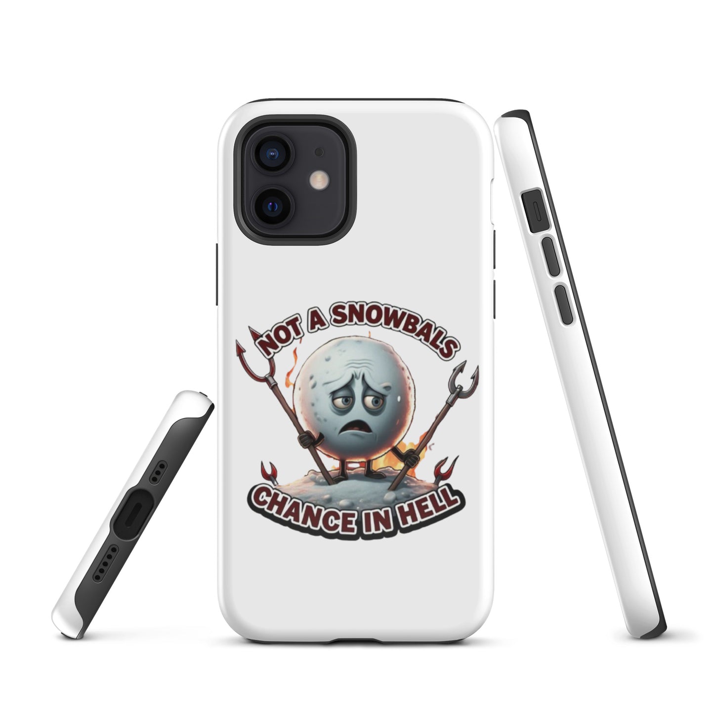 Not a Snowball’s Chance in Hell Tough Case for iPhone®  from Rare Plus Apparel – unique movie & pop culture inspired design.