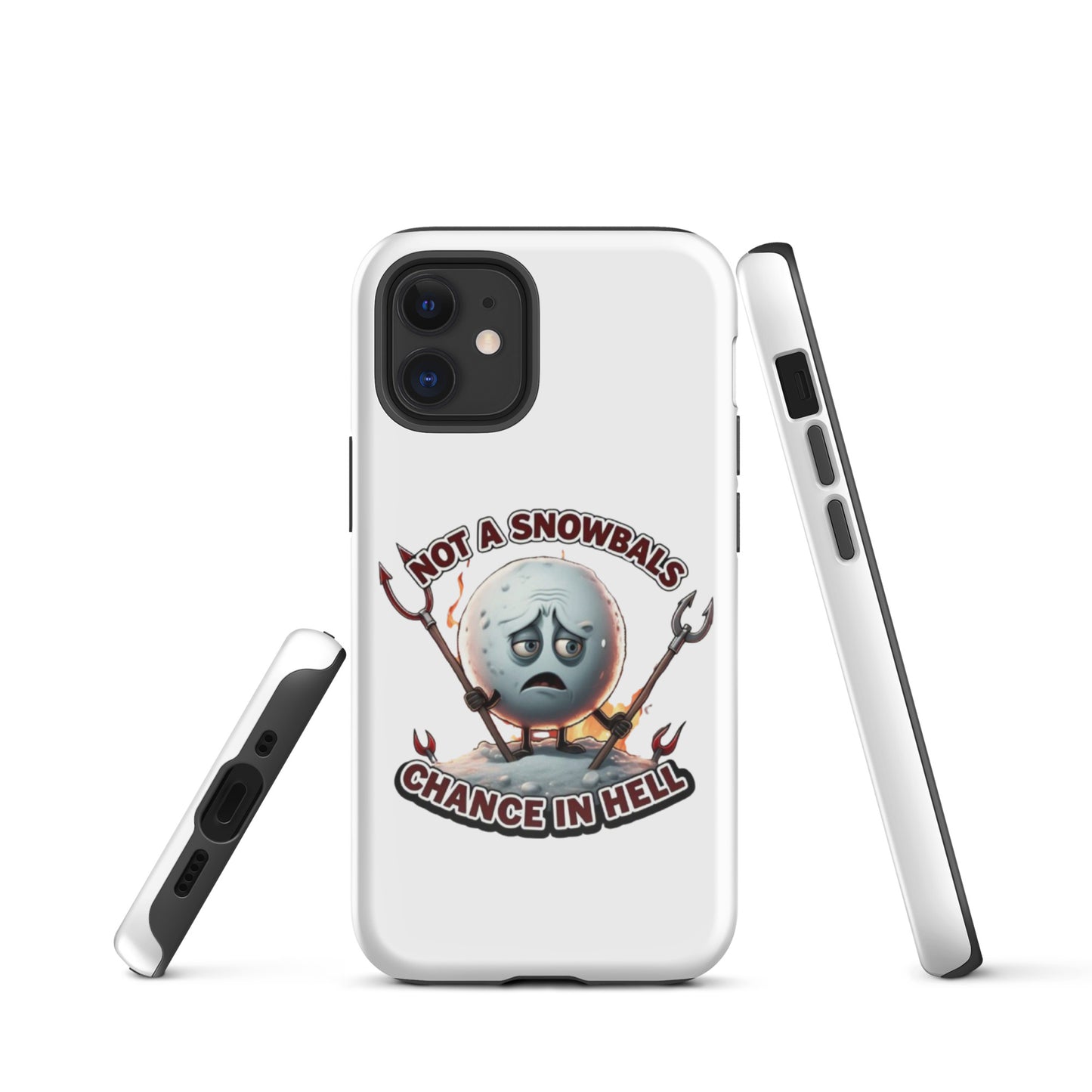 Not a Snowball’s Chance in Hell Tough Case for iPhone®  from Rare Plus Apparel – unique movie & pop culture inspired design.