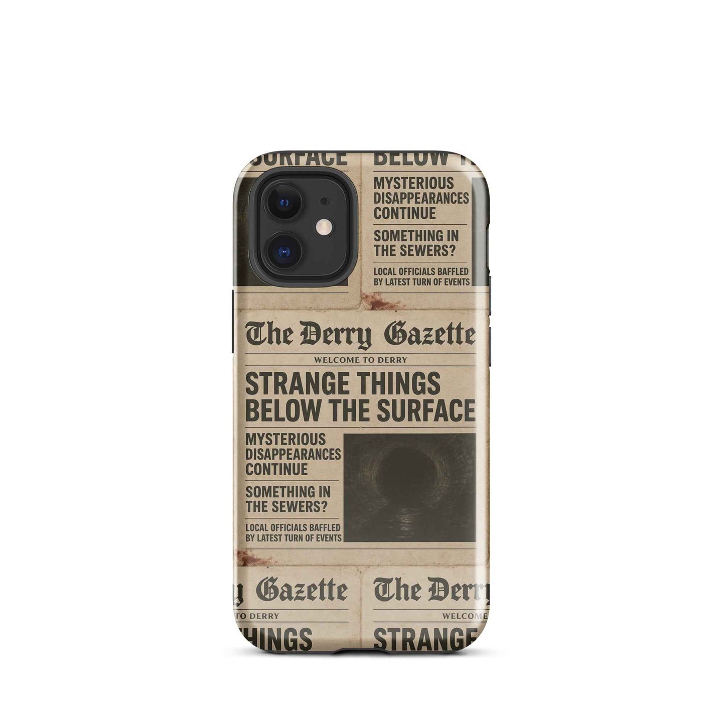 The Derry Gazette “Strange Things Below the Surface” Tough Case for iPhone