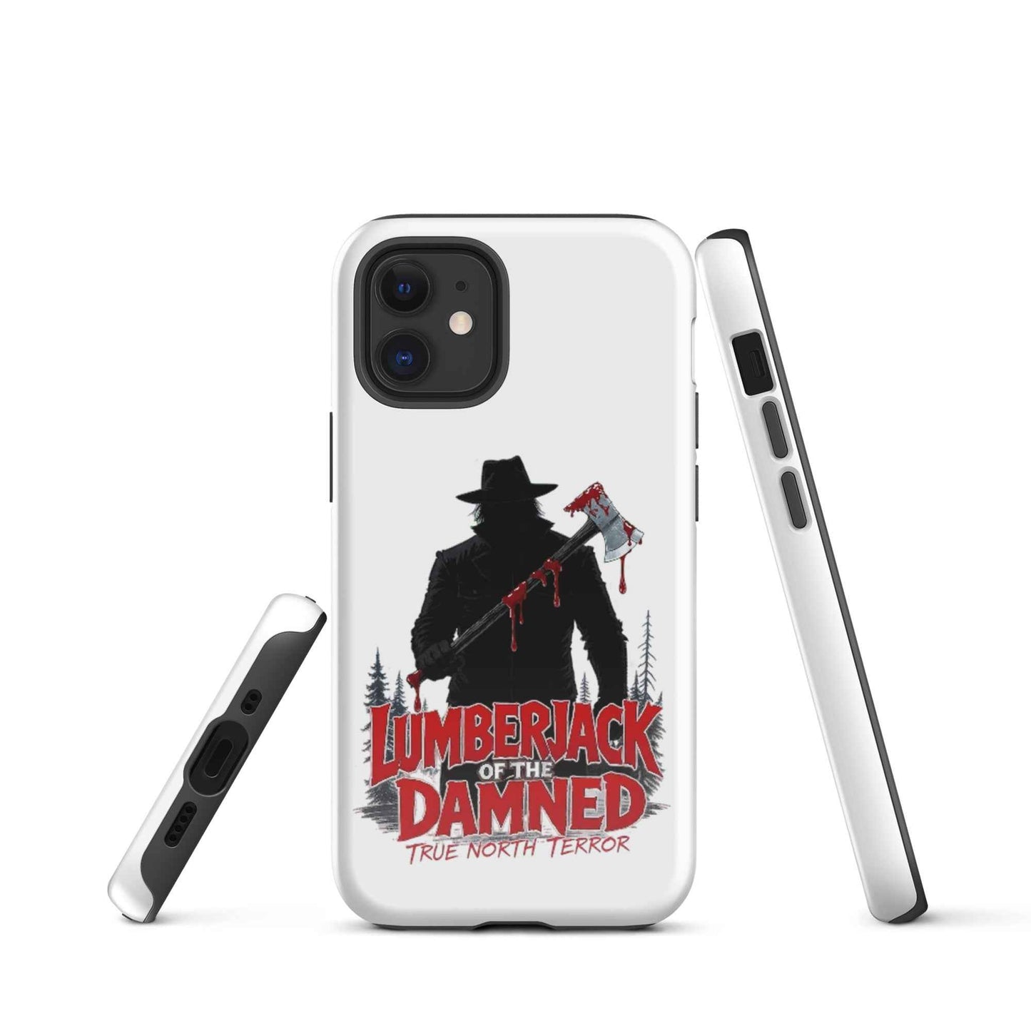 Lumberjack of the Damned — True North Terror Tough Case for iPhone