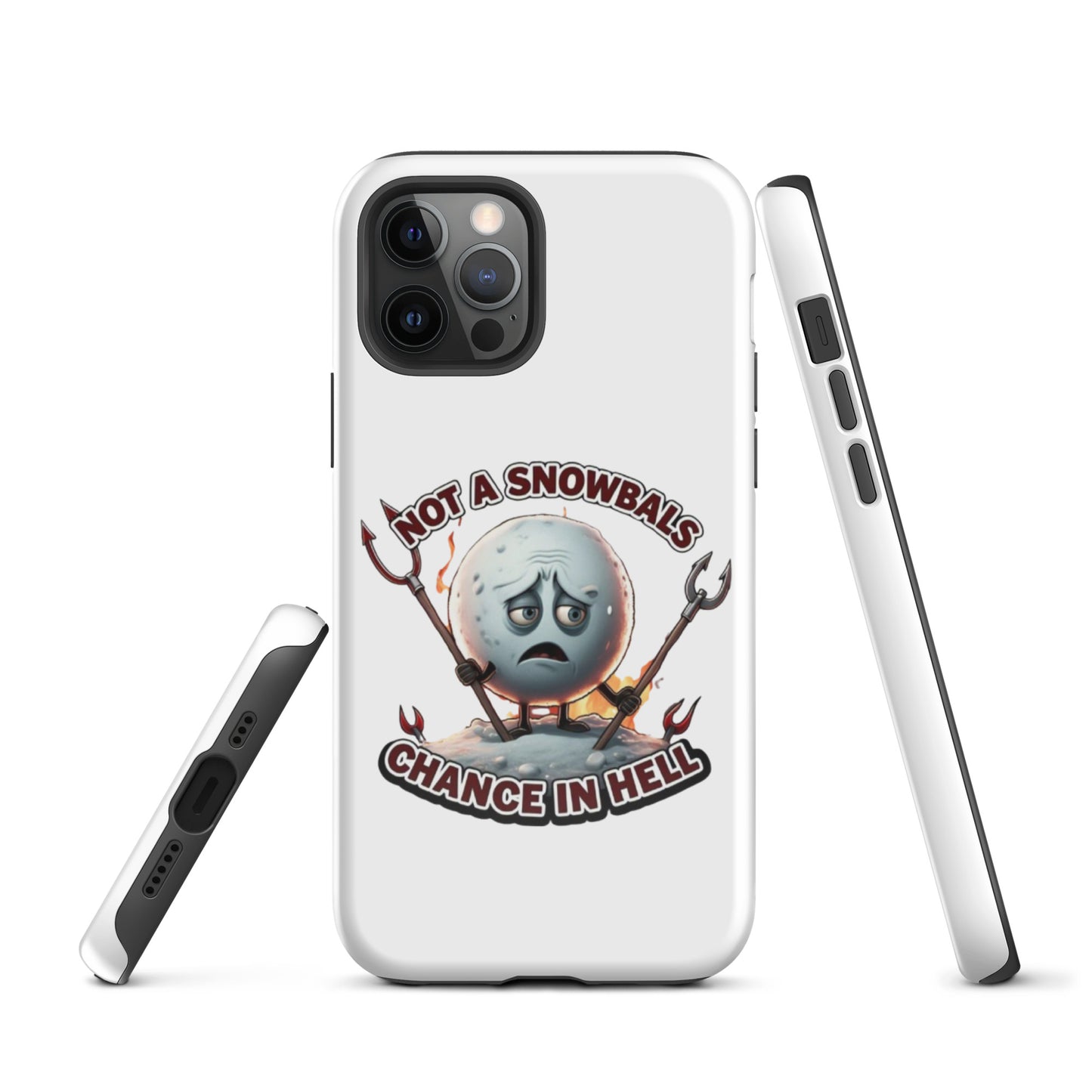 Not a Snowball’s Chance in Hell Tough Case for iPhone®  from Rare Plus Apparel – unique movie & pop culture inspired design.