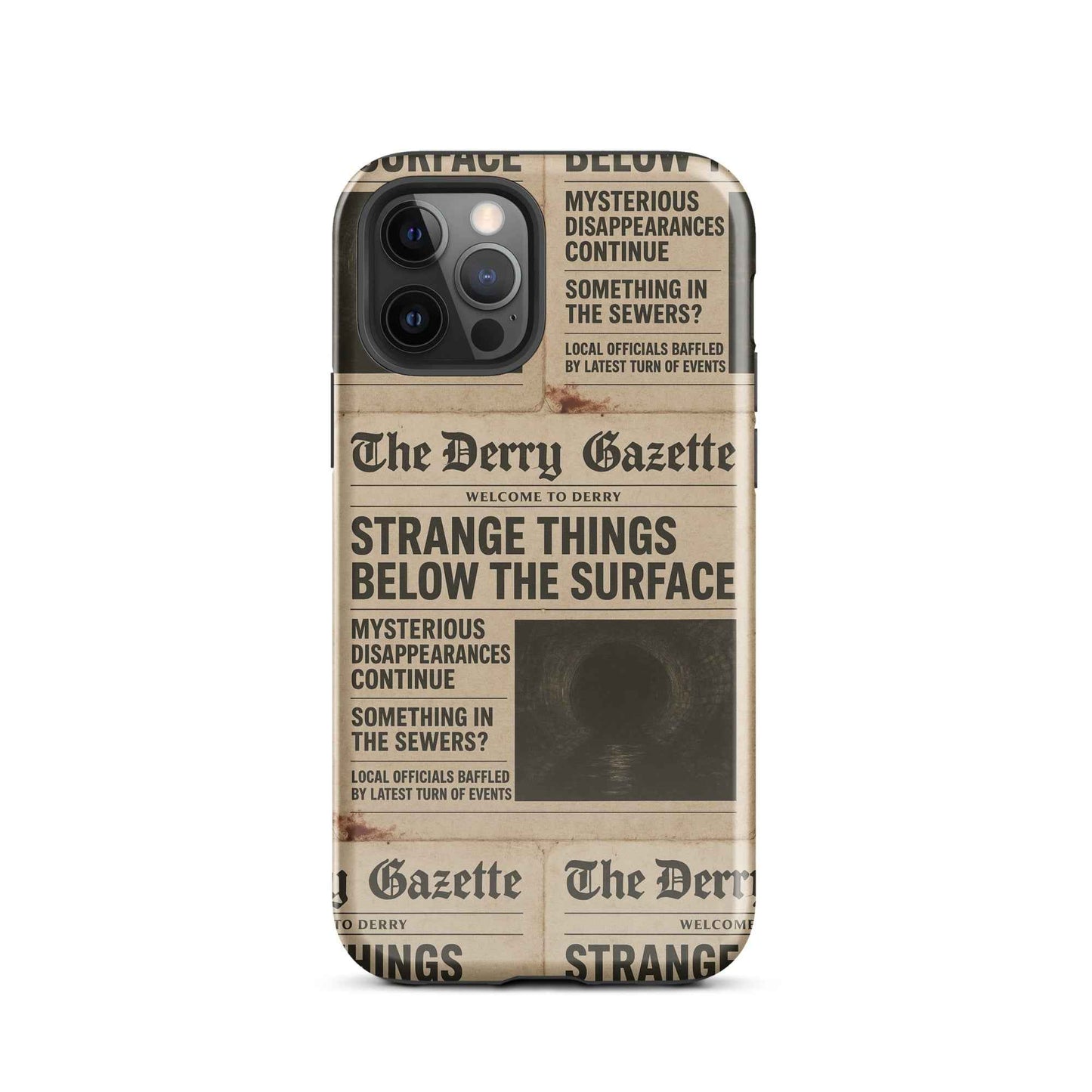 The Derry Gazette “Strange Things Below the Surface” Tough Case for iPhone