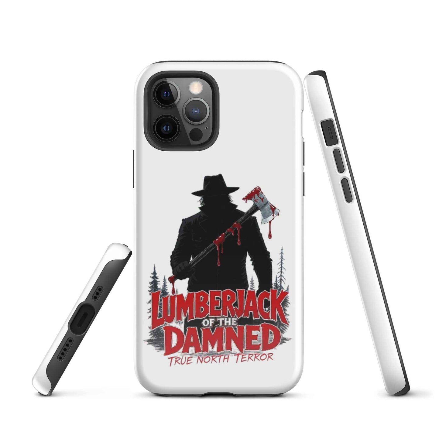 Lumberjack of the Damned — True North Terror Tough Case for iPhone