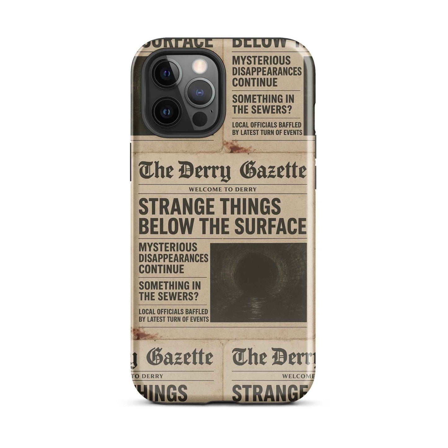 The Derry Gazette “Strange Things Below the Surface” Tough Case for iPhone