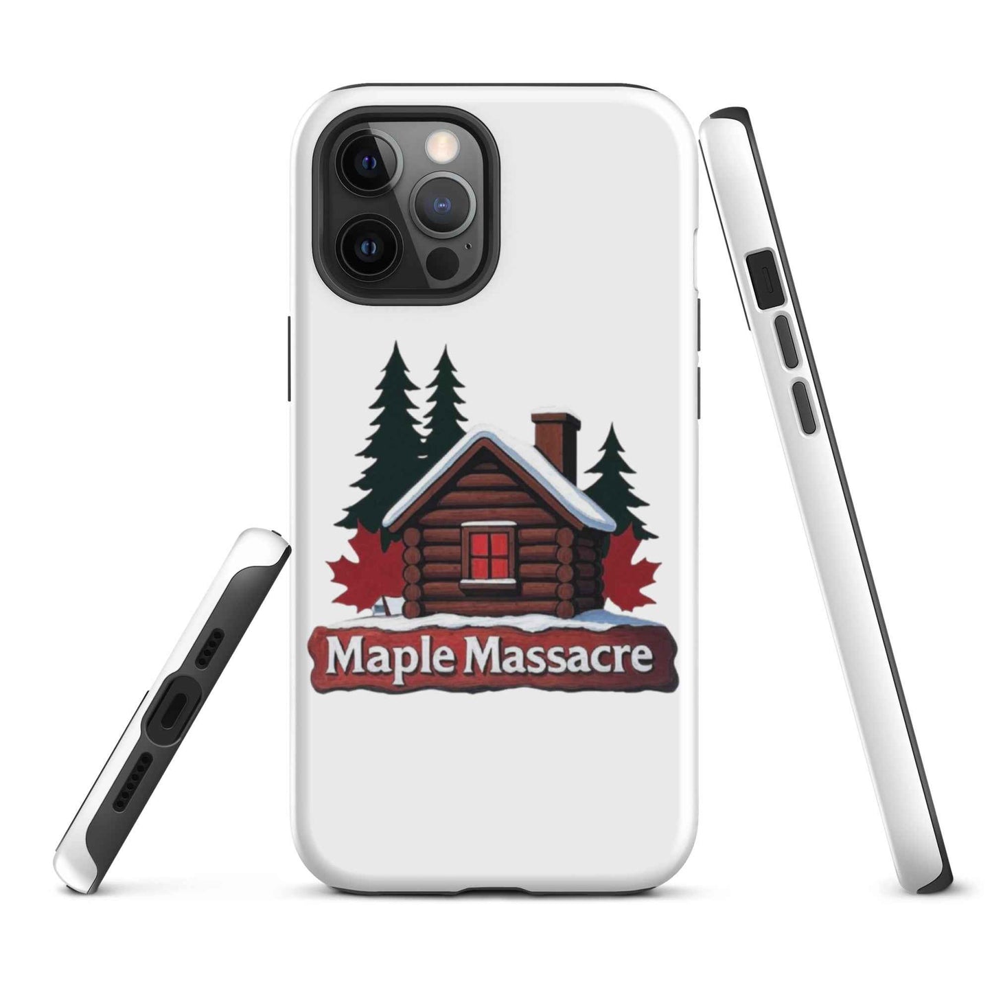 “Maple Massacre” Cabin in the Cold North Tough Case for iPhone