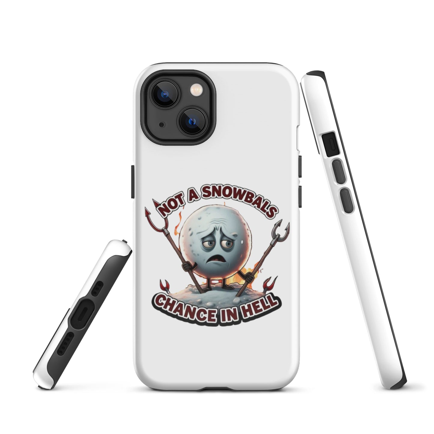 Not a Snowball’s Chance in Hell Tough Case for iPhone®  from Rare Plus Apparel – unique movie & pop culture inspired design.
