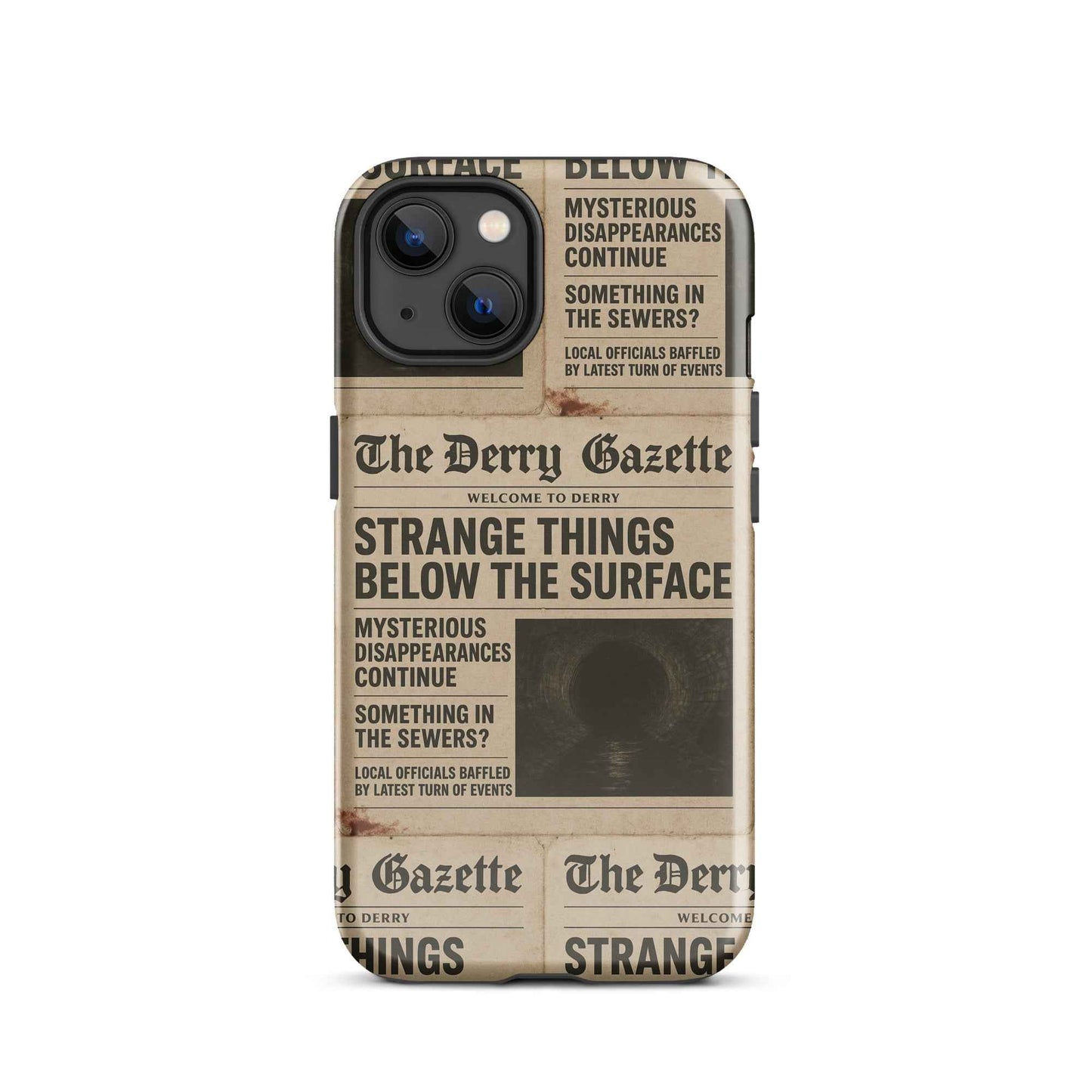 The Derry Gazette “Strange Things Below the Surface” Tough Case for iPhone