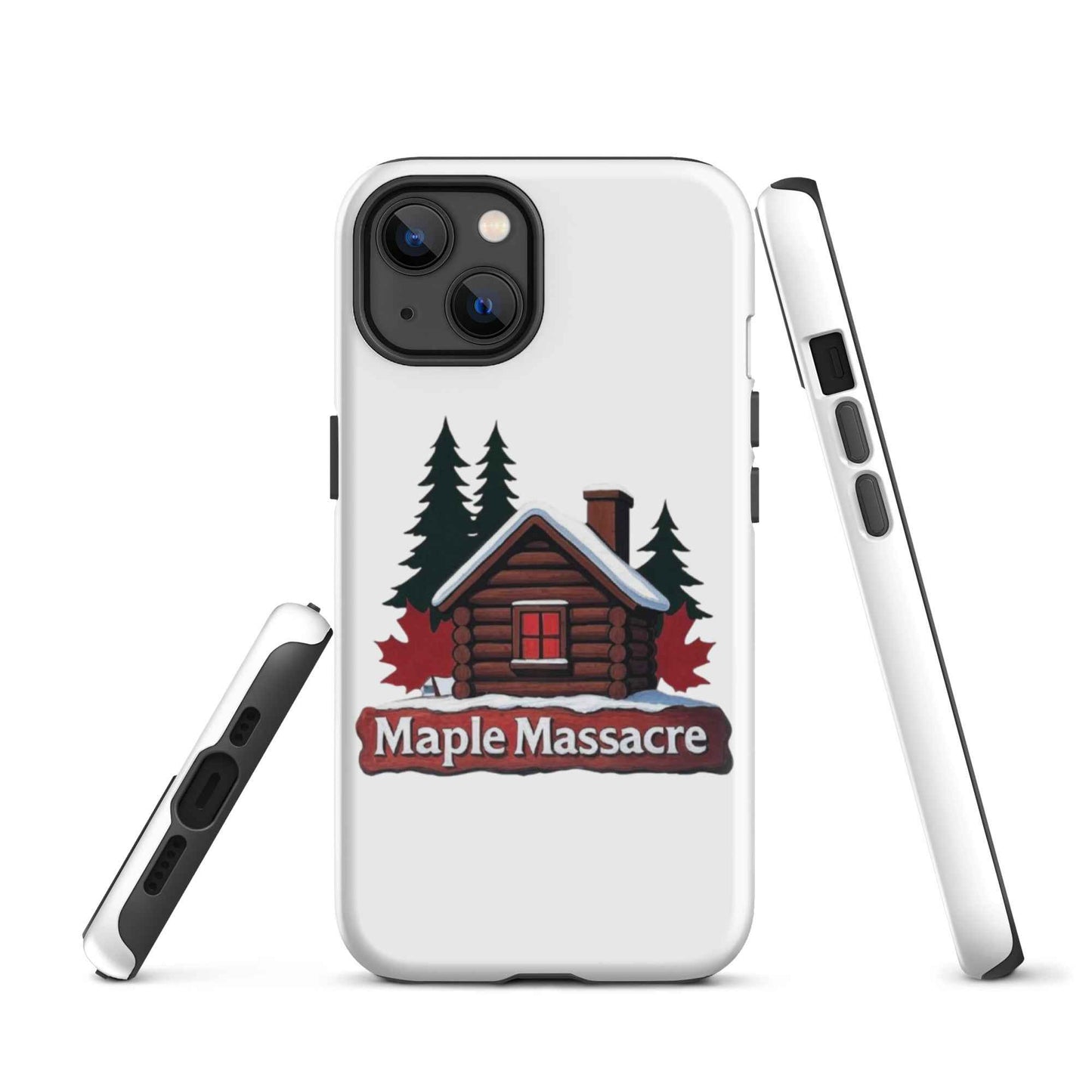 “Maple Massacre” Cabin in the Cold North Tough Case for iPhone